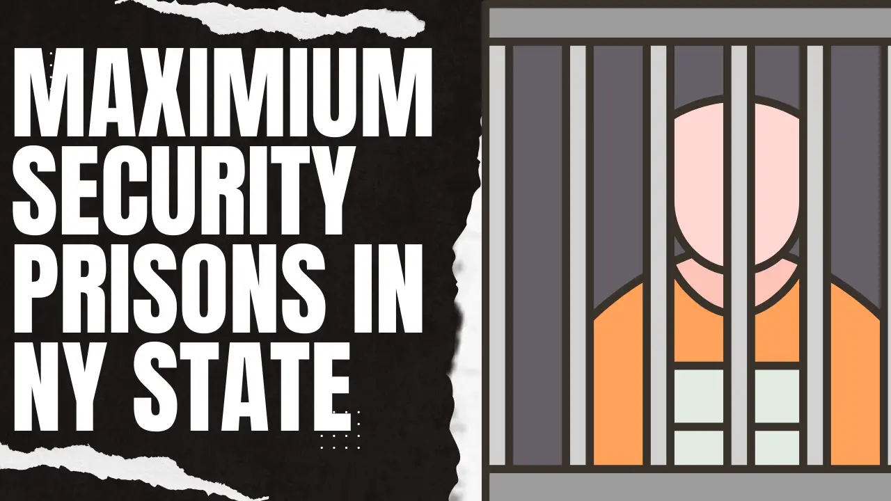 List Of Maximum Security Prisons in New York State