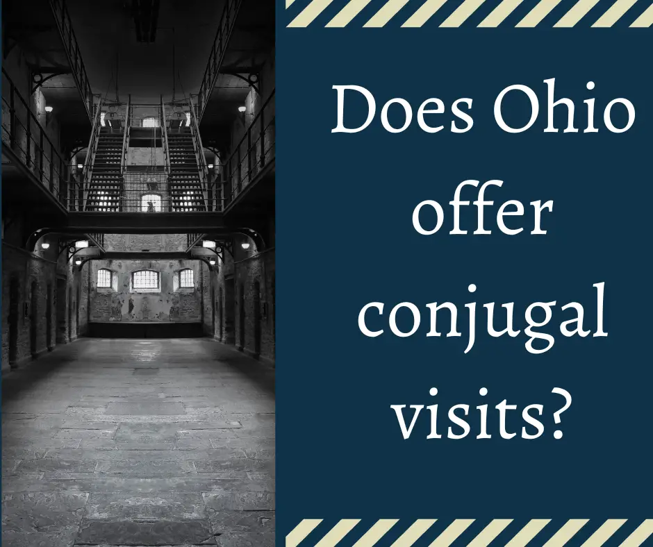 Does Ohio offer conjugal visits?