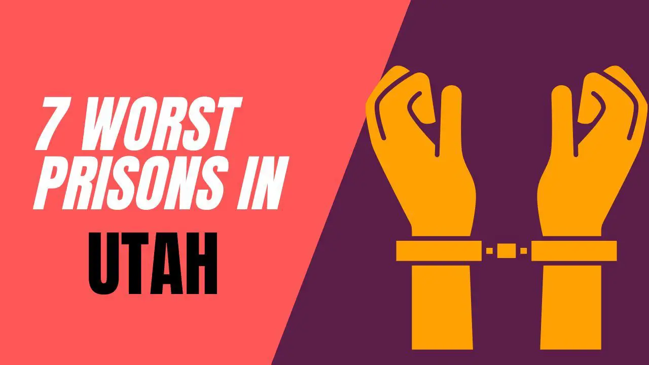 7 Worst Prisons in Utah 