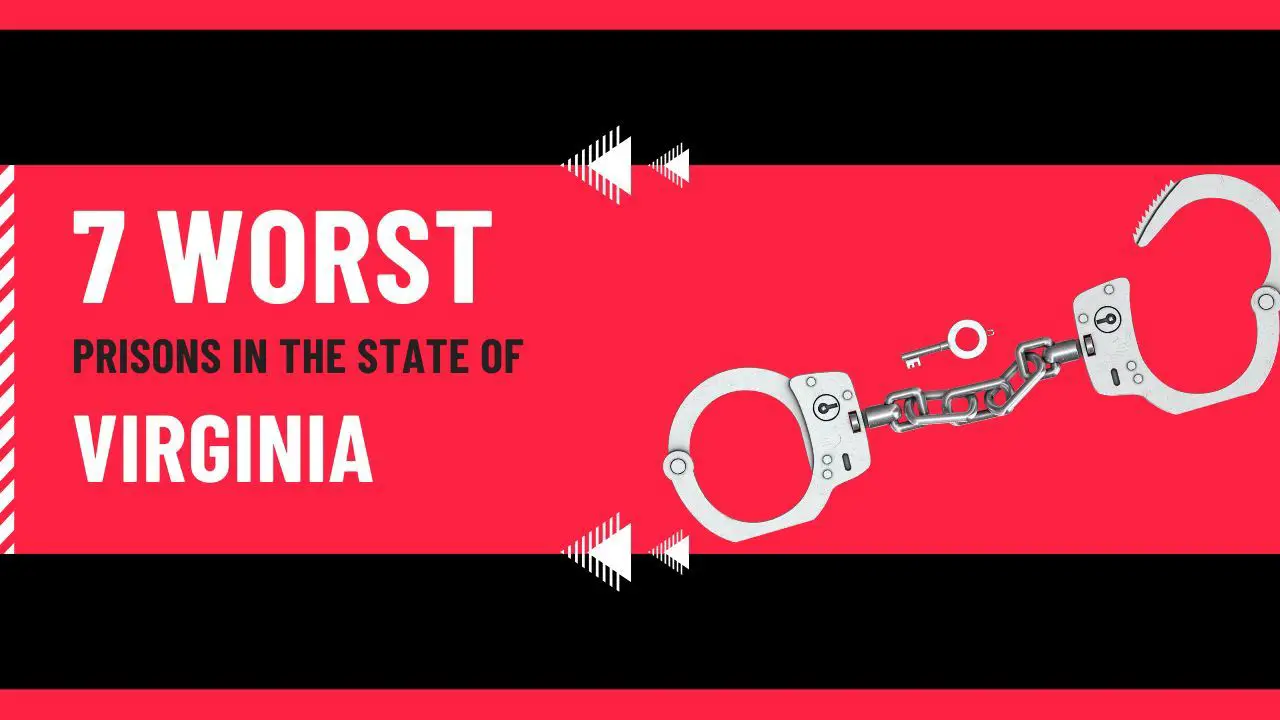 7 Worst Prisons in the State of Virginia 