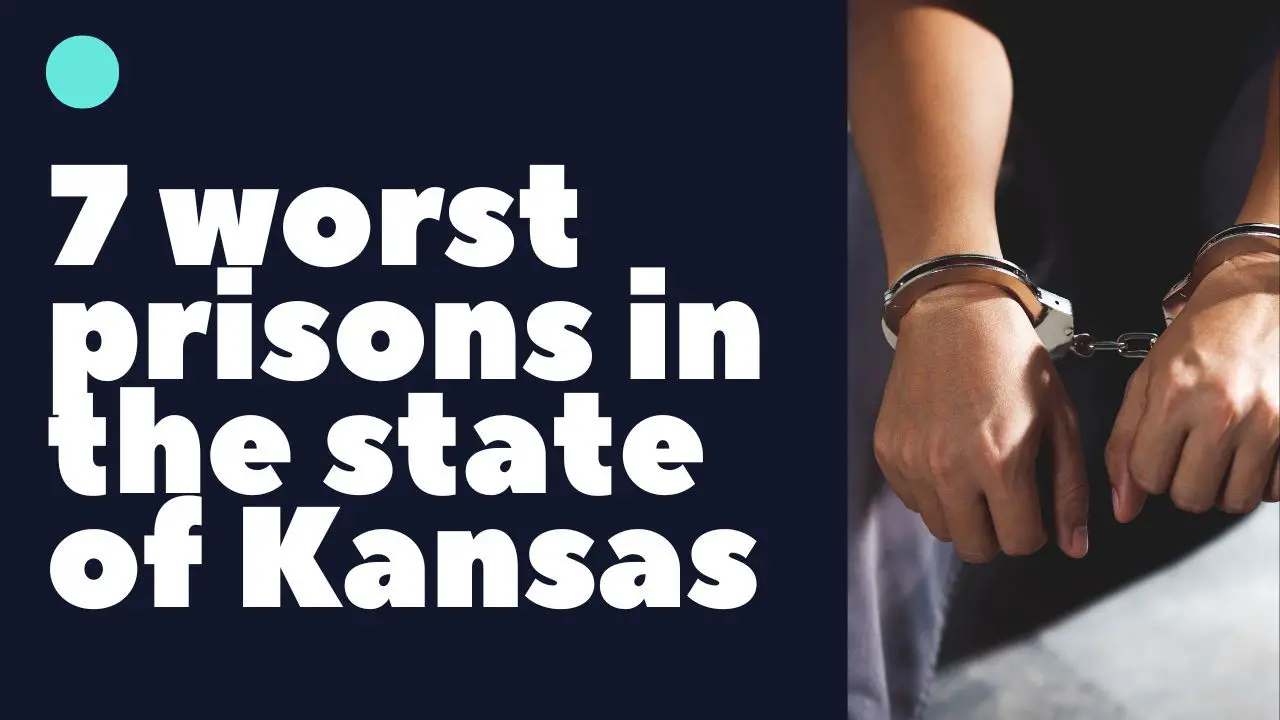 10 Worst Prisons In The State of Kansas