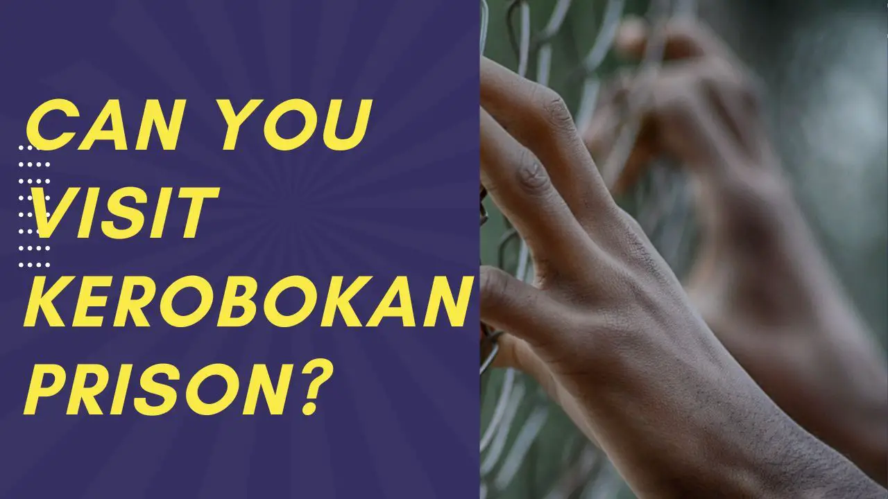 Can You Visit Kerobokan Prison?