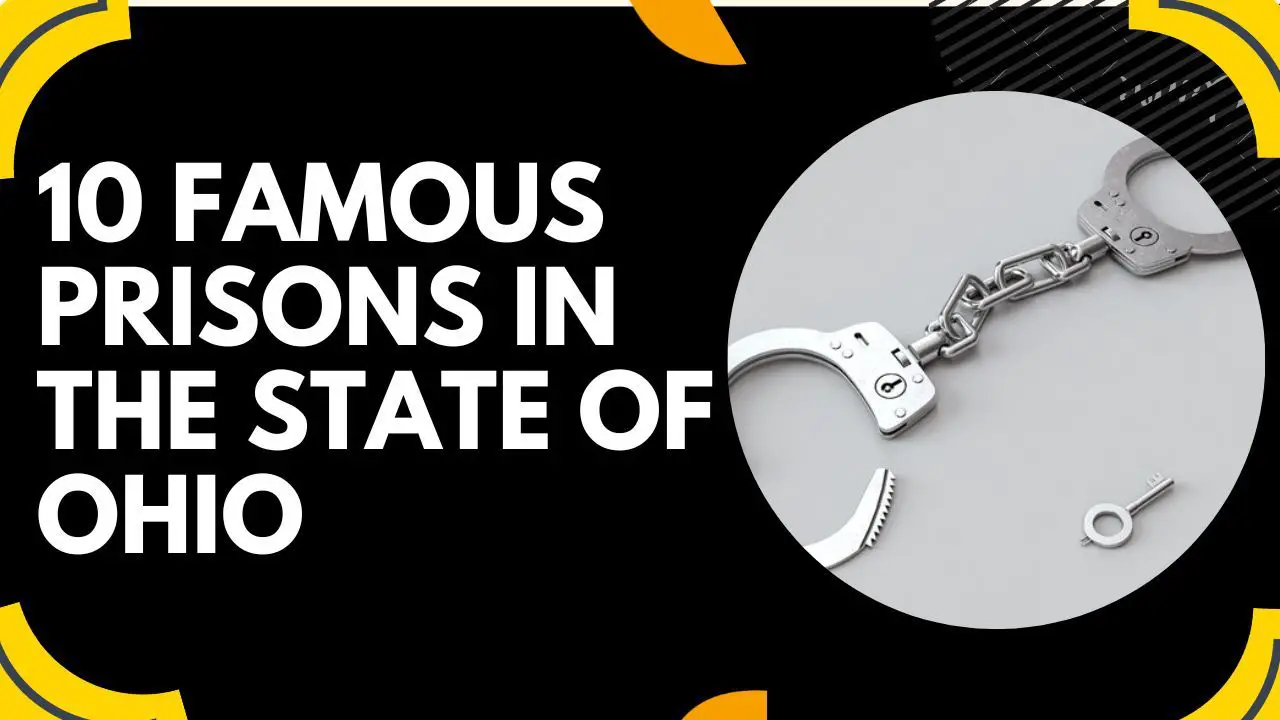 10 Famous Prisons in The State of Ohio