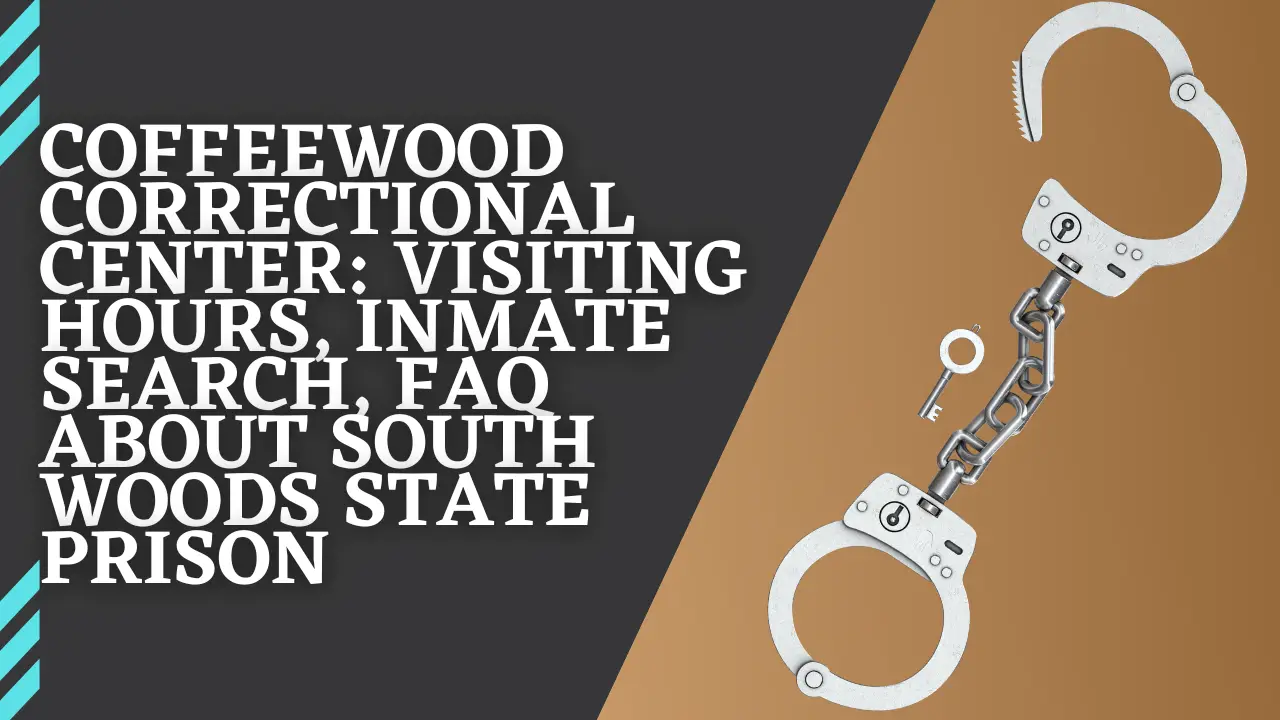 Coffeewood Correctional Center: Visiting Hours, Inmate Search, FAQ About South Woods State Prison