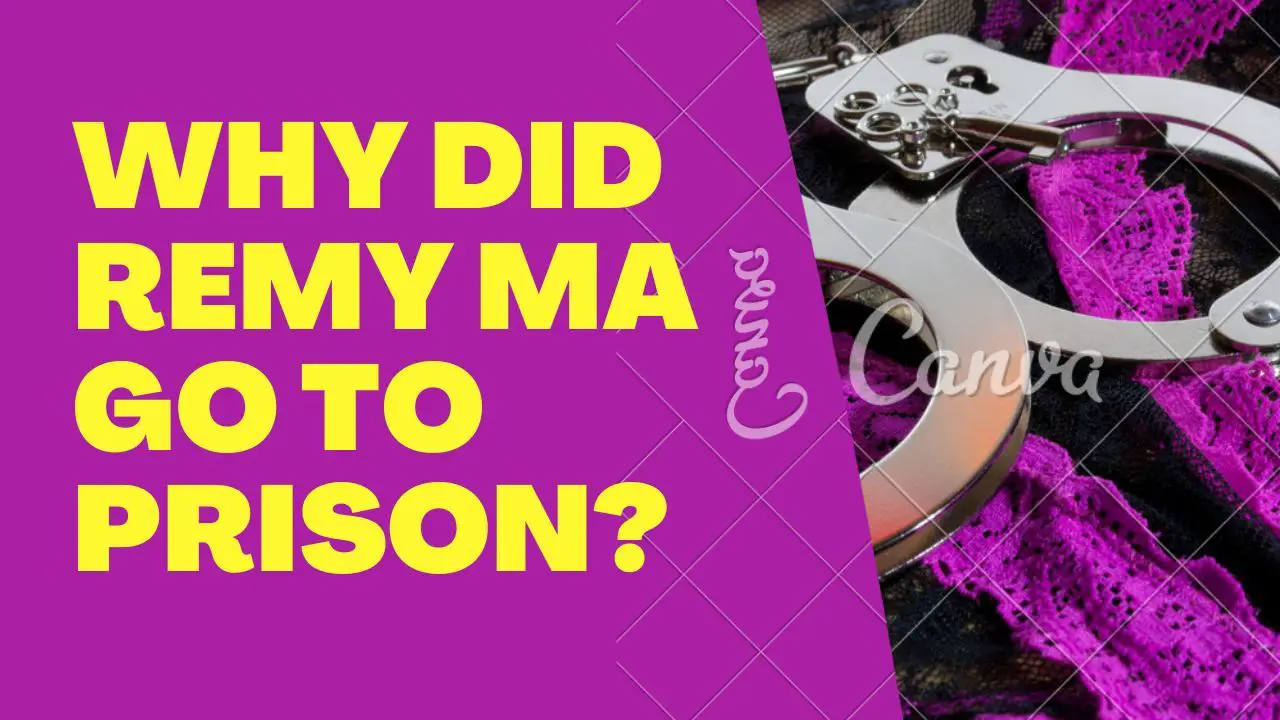 Why Did Remy Ma Go to Prison?