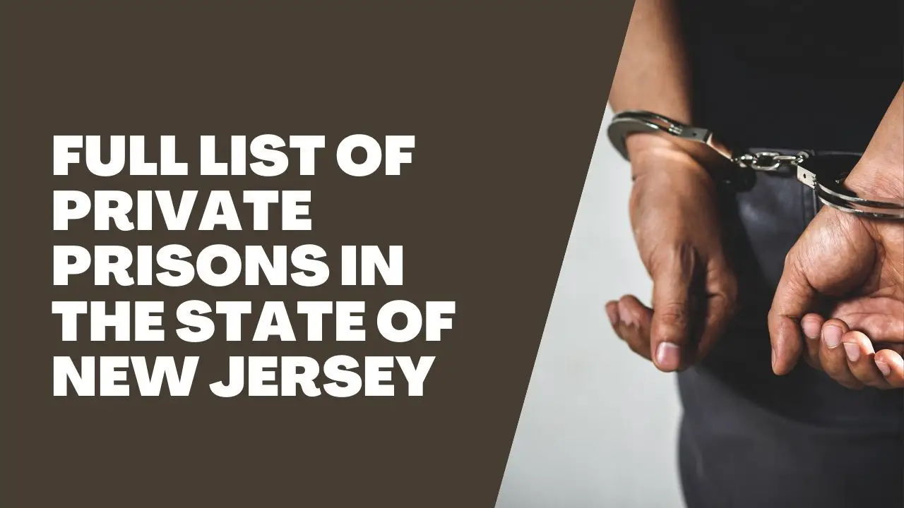 Full List of Private Prisons in the State of New Jersey