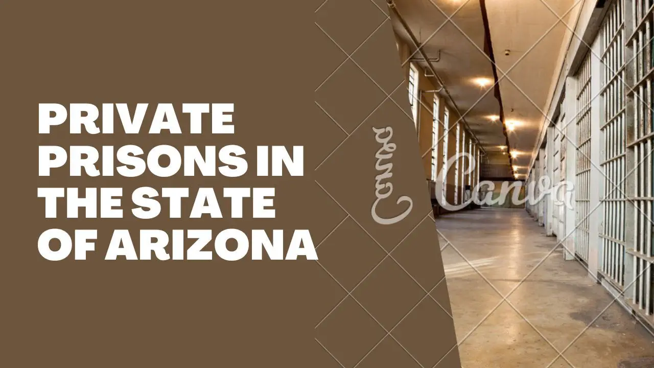 Private Prisons In The State Of Arizona