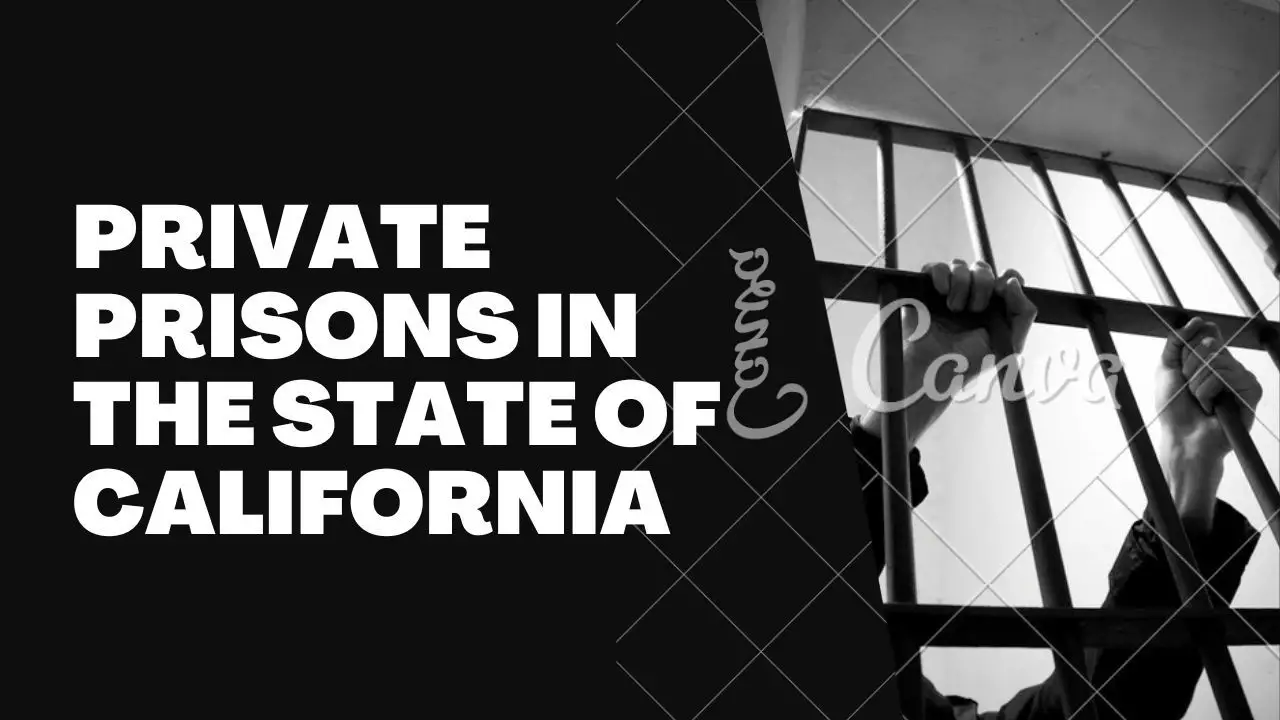 Private Prisons In The State Of California
