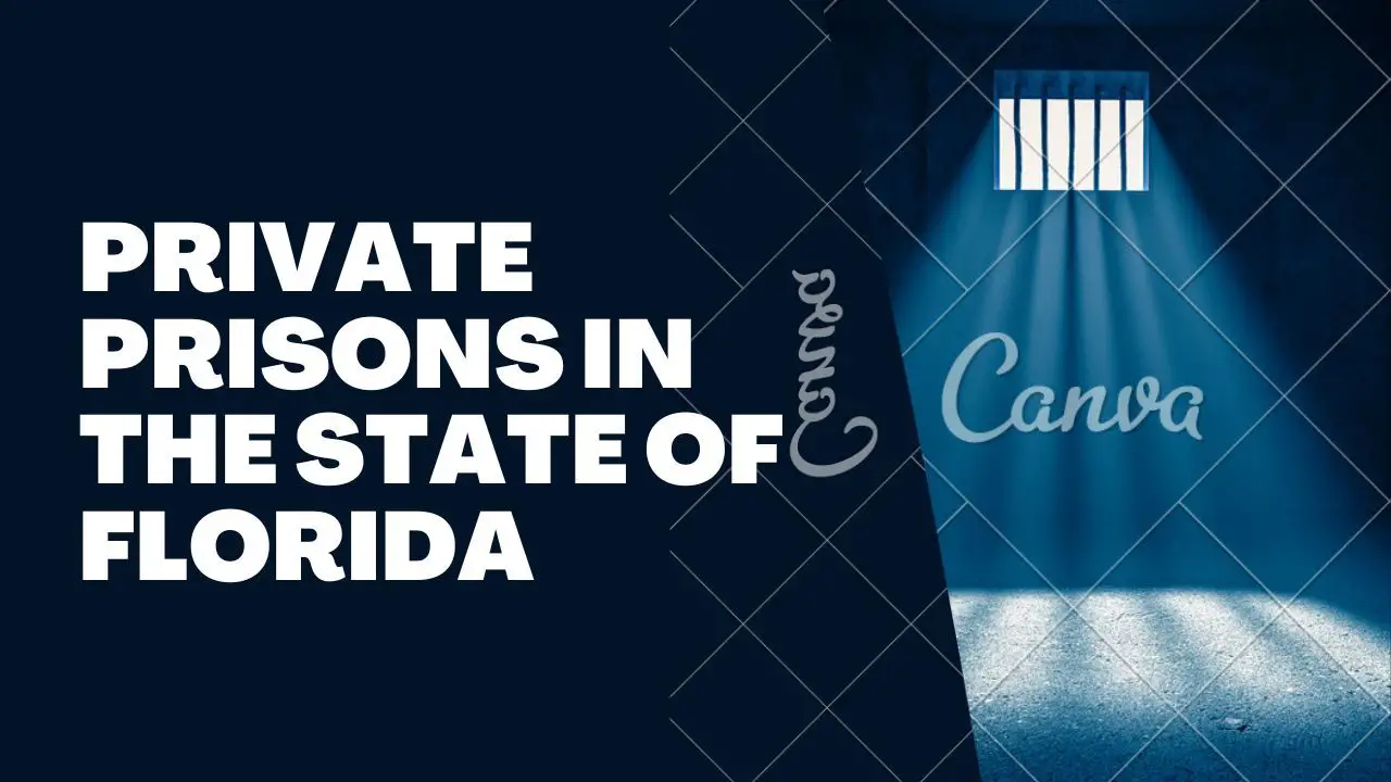 Private Prisons In The State Of Florida