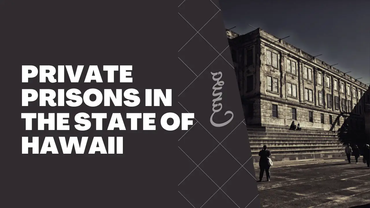 Private Prisons In The State Of Hawaii