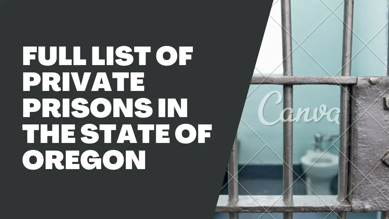 Full List Of Private Prisons In The State Of Oregon