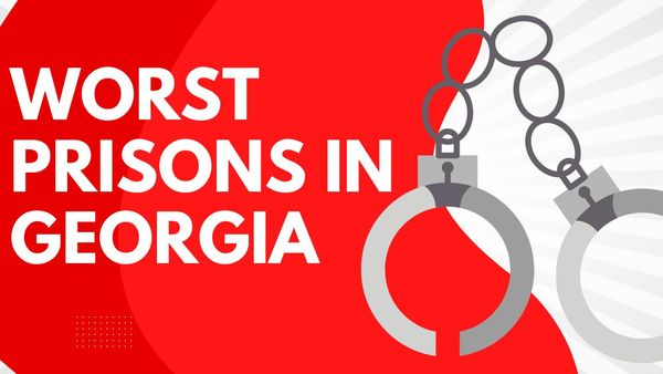 Top 10 Worst Prisons in The State of Georgia