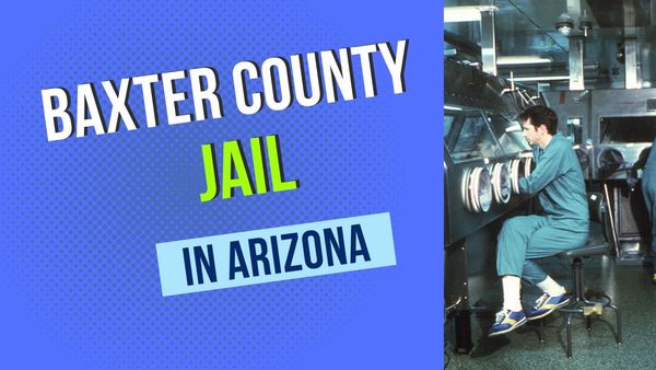 Baxter County Jail and Detention Center: Complete Information, Posting Bond, Visiting Hours