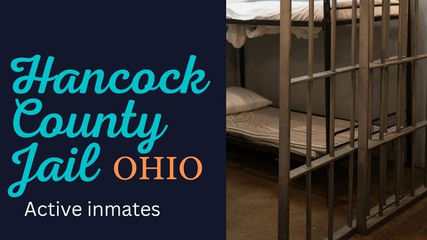 Active Inmates List In Hancock County Jail & Everything You Need To Know About This Facility