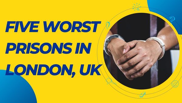 Five Worst Prisons In London, UK