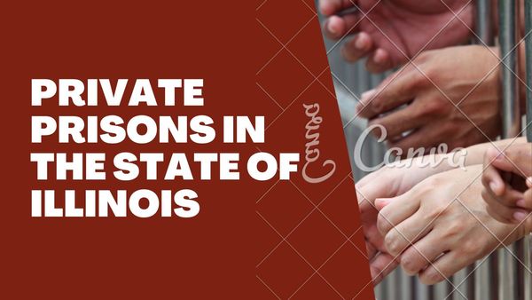 Private Prisons In The State Of Illinois