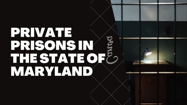 Private Prisons In The State Of Maryland